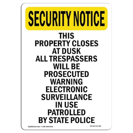 Signmission OSHA Security Sign, 14" Height, Rigid Plastic, This Property Closes At Dusk All, Portrait OS-SN-P-1014-V-11784